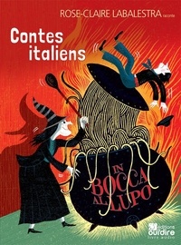 Rose-Claire Labalestra - Contes italiens - In bocca al lupo. 1 CD audio