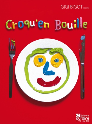 Croqu’en bouille  avec 1 CD audio