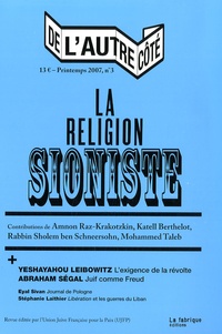 Amnon Raz-Krakotzkin et Katell Berthelot - De l'autre côté N° 3, Printemps 2007 : La religion sioniste.