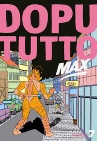 Dopututto Max N° 7