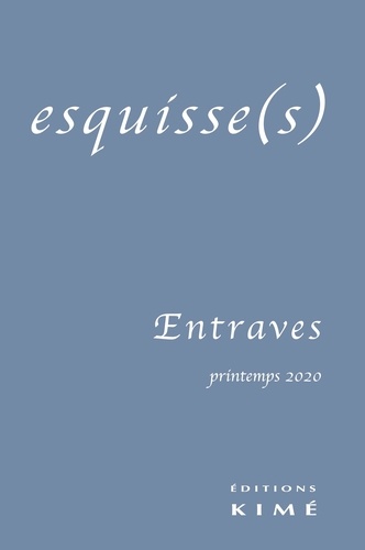 Eliane Viennot - Esquisse(s) N° 16 : Entrave.