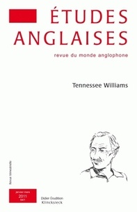 Elisabeth Angel-Perez et Marie Pecorari - Etudes anglaises N° 64/1, Janvier-mar : Tennessee Williams.