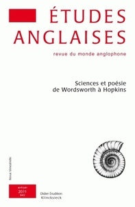 Sophie Laniel-Musitelli - Etudes anglaises N° 64/2, Avril-juin : Sciences et poésie de Wordsworth à Hopkins.