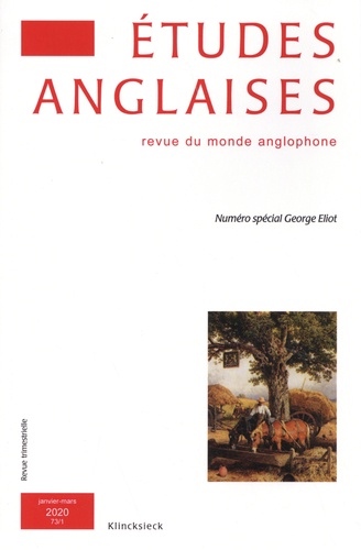 Alain Jumeau - Etudes anglaises N° 73/1, janvier-mars 2020 : Numéro spécial George Eliot.