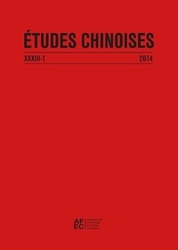 Béatrice L'Haridon et Vincent Durand-Dastès - Etudes chinoises N° 33/1 2014 : Les activités, le corps et ses soins dans les calendriers de la Chine médiévale (IXe-Xe s.).