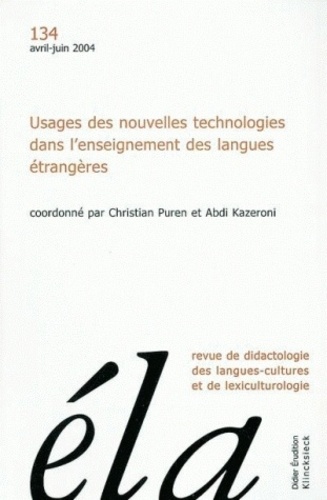 Robert Galisson - Etudes de Linguistique Appliquée N° 134, Avril-juin 2004 : Usages des nouvelles technologies dans l'enseignement des langues étrangères.