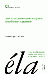 Estela Klett - Etudes de Linguistique Appliquée N° 148, Octobre-décembre 2007 : L'écrit en contexte universitaire argentin : compréhension et production.