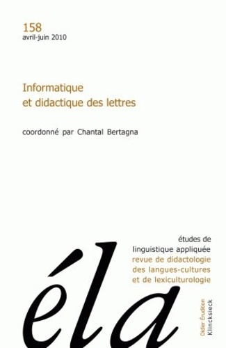 Robert Galisson - Etudes de Linguistique Appliquée N° 158, Avril-juin 2010 : Informatique et didactique des lettres.