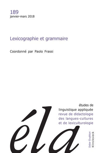 Paolo Frassi - Etudes de Linguistique Appliquée N° 189, Janvier-mars 2018 : Lexicographie et grammaire.