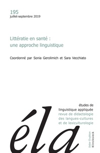 Sonia Gerolimich et Sara Vecchiato - Etudes de Linguistique Appliquée N° 195, juillet-septembre 2019 : Littératie en santé : une approche linguistique.