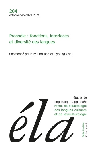 Etudes de Linguistique Appliquée N° 204, octobre-décembre 2021 Prosodie : fonctions, interfaces et diversité des langues
