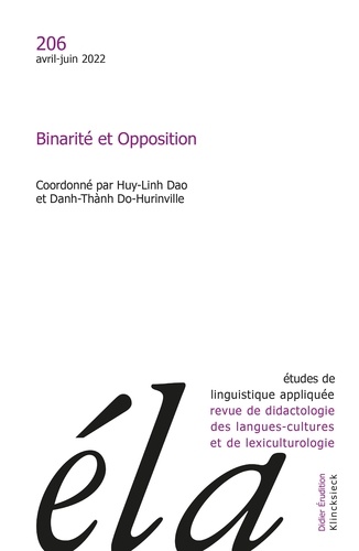 Etudes de Linguistique Appliquée N° 206, avril-juin 2022 Binarité et opposition
