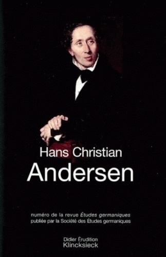 Jean-Marie Valentin - Etudes Germaniques N° 232, 4/2003 : Hans Christian Andersen.