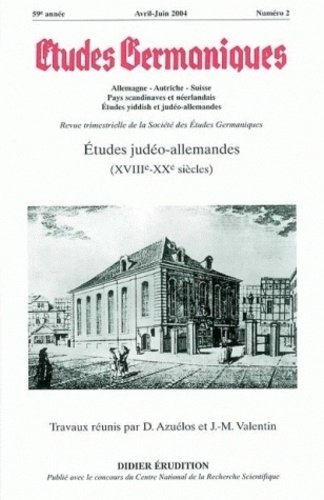 Daniel Azuélos - Etudes Germaniques N° 234, 2/2004 : Etudes judéo-allemandes (XVIIIe-XXe siècles).