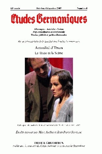 Etudes Germaniques N° 248, 4/2007 Actualité d'Ibsen. Le texte et la scène
