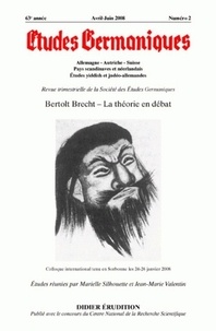 Marielle Silhouette et Jean-Marie Valentin - Etudes Germaniques N° 250, 2/2008 : Bertolt Brecht - La théorie en débat.