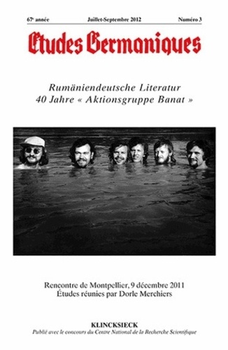 Jean-Marie Valentin - Etudes Germaniques N° 267, 3/2012 : Rumäniendeutsche Literatur 40 Jahre "Aktionsgruppe Banat".