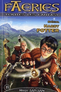 Chrystelle Camus - Faeries N° 13, Hiver 2003-20 : Spécial Harry Potter.