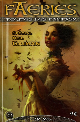 Chrystelle Camus et Monte Davis - Faeries N° 22, Eté 2006 : Neil Gaiman.