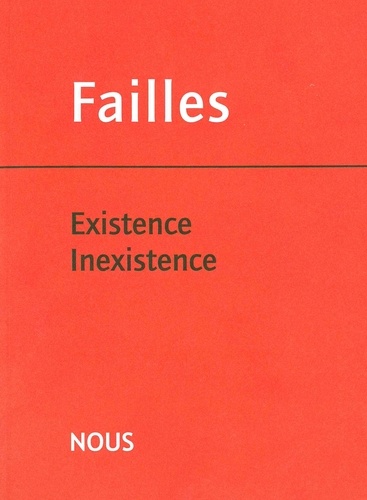 Alexandre Costanzo et Daniel Costanzo - Failles N° 3 : Existence Inexistence.