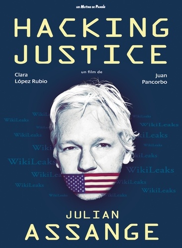 Hacking Justice : Julian Assange. Avec le livre Julian Assange et Wikileaks : Le combat du siècle pour la liberté d'informer  1 DVD