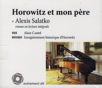 Alexis Salatko - Horowitz et mon père. 2 CD audio