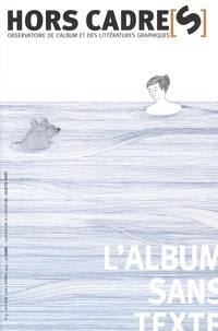 Olivier Belhomme - Hors Cadre(s) N° 3, Octobre 2008 : L'album sans texte.
