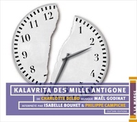 Charlotte Delbo - Kalavrita des mille Antigone. 1 CD audio