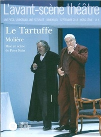  Molière - L'Avant-scène théâtre Hors-série, septembre 2018 : Le Tartuffe.