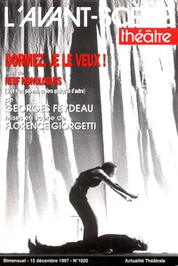 Philippe Minyana - L'Avant-scène théâtre N° 1020, 15 Décembre : Dormez je le veux ! - Suivi de Neuf monologues.