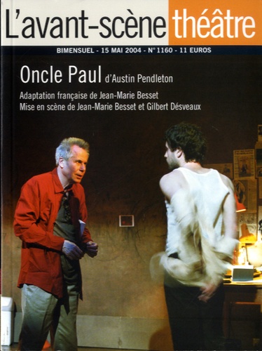 Austin Pendleton - L'Avant-scène théâtre N° 1160, 15 mai 2004 : Oncle Paul.