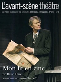 David Hare - L'Avant-scène théâtre N° 1203 : Mon lit en zinc.