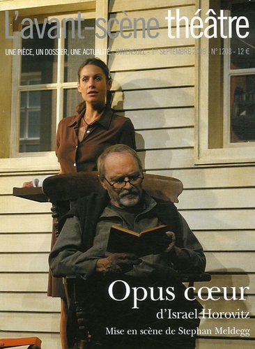 Israel Horovitz - L'Avant-scène théâtre N° 1208, 1er septemb : Opus coeur - Suivi de Inconsolable.