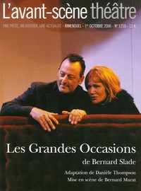 Bernard Slade - L'Avant-scène théâtre N° 1210, 1er octobre : Les Grandes Occasions.