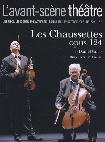 Daniel Colas - L'Avant-scène théâtre N° 1229, 1er Octobre : Les Chaussettes, opus 124.