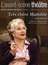 Israel Horovitz - L'Avant-scène théâtre N° 1257, 1er février : Très chère Mathilde.