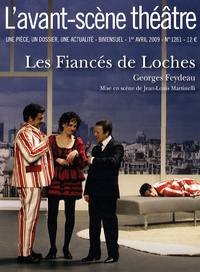 Georges Feydeau - L'Avant-scène théâtre N°1261, 1er avril 20 : Les Fiancés de Loches.