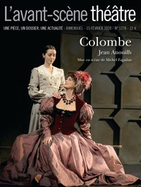 Jean Anouilh - L'Avant-scène théâtre N° 1278 : Colombe.