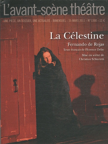 Fernando de Rojas - L'Avant-scène théâtre N° 1300, 15 mars 201 : La Célestine.