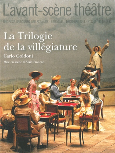 Carlo Goldoni - L'Avant-scène théâtre N° 1313-1314, Décemb : La Trilogie de la villégiature.