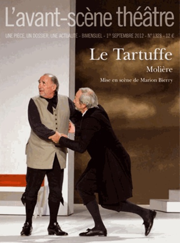 L'Avant-scène théâtre N° 1328, 1er septemb Le Tartuffe