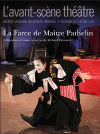 Richard Demarcy - L'Avant-scène théâtre N° 1334, Décembre 20 : La farce de Maître Pathelin.