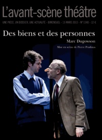 Anne-Claire Boumendil et Olivier Celik - L'Avant-scène théâtre N° 1340, 15 mars 201 : Des biens et des personnes.