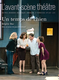 Brigitte Buc - L'Avant-scène théâtre N° 1357, 1er février 2014 : Un temps de chien.