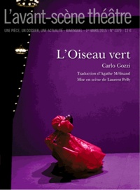 Carlo Gozzi - L'Avant-scène théâtre N° 1379 : L'oiseau vert.