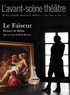 Honoré de Balzac - L'Avant-scène théâtre N° 1386, 1er juillet 2015 : Le Faiseur.