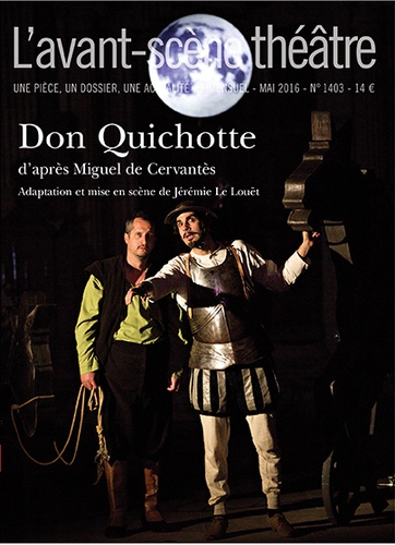 L'Avant-scène théâtre N° 1403 Don Quichotte