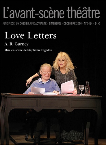 A-R Gurney - L'Avant-scène théâtre N° 1414, décembre 2016 : Love letters.