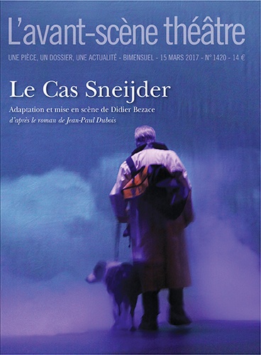 L'Avant-scène théâtre N° 1420 Le cas Sneijder