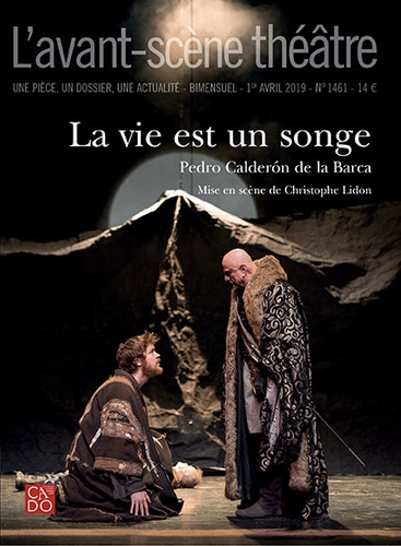 L'Avant-scène théâtre N° 1461, 1er avril 2019 La vie est un songe